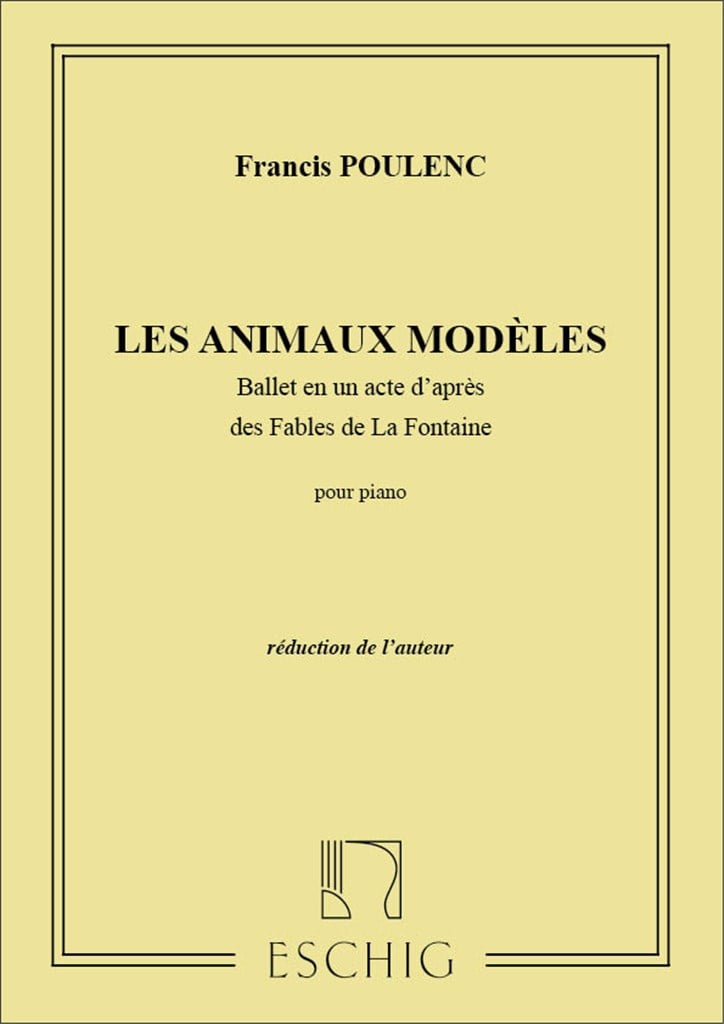 Les Animaux Modeles Ballet En Un Acte D'Apres Des